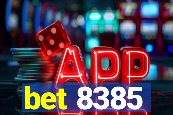 bet 8385