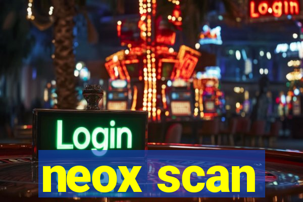 neox scan