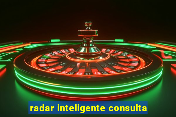 radar inteligente consulta