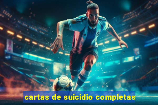 cartas de suicidio completas