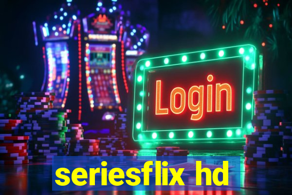 seriesflix hd