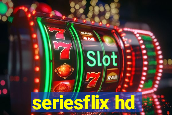 seriesflix hd