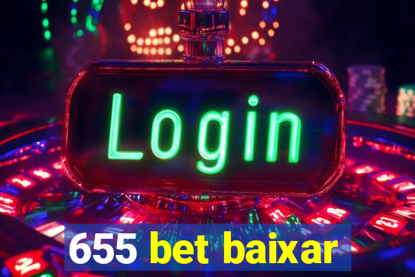 655 bet baixar