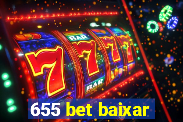 655 bet baixar