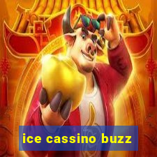 ice cassino buzz