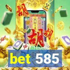 bet 585