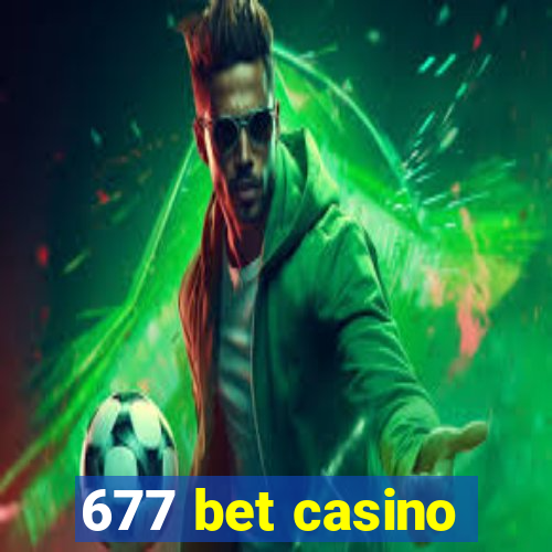 677 bet casino