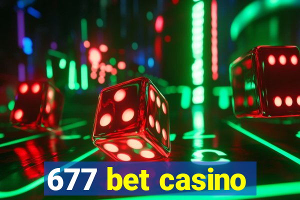 677 bet casino