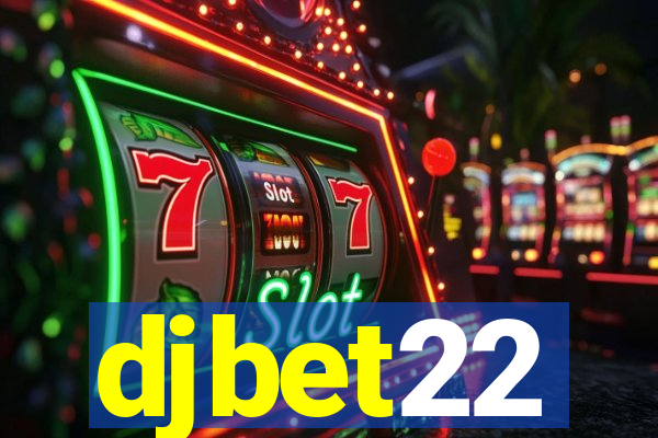 djbet22