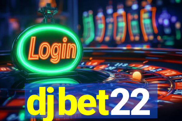 djbet22