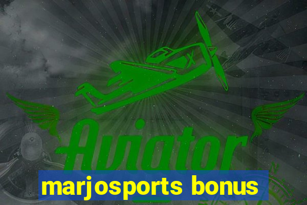 marjosports bonus