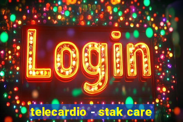 telecardio - stak care