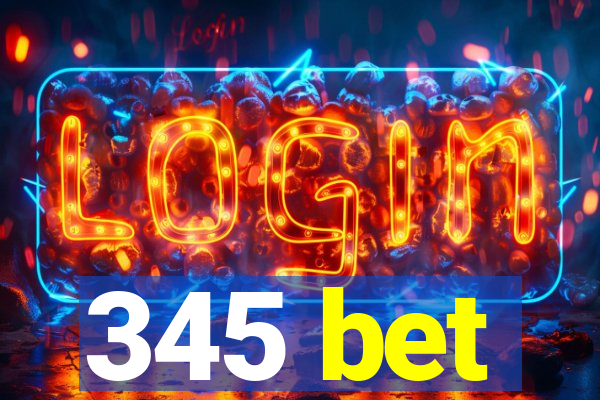 345 bet