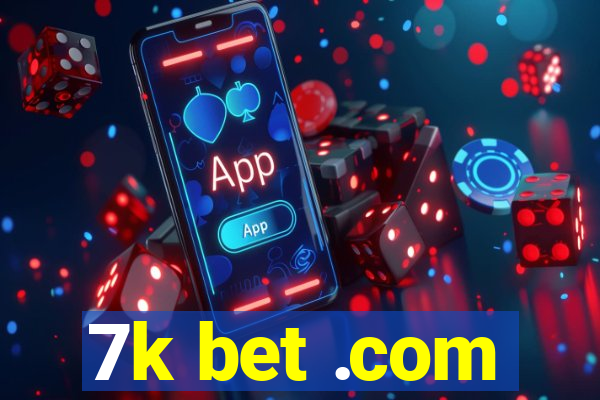 7k bet .com