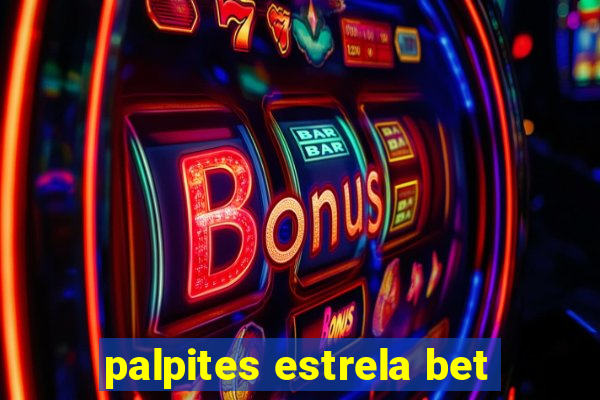 palpites estrela bet