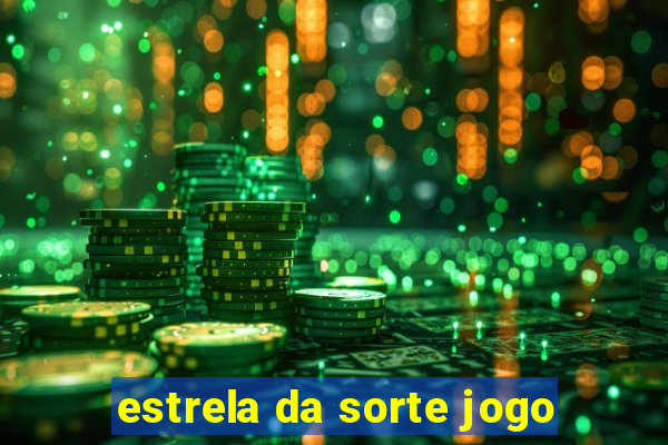 estrela da sorte jogo