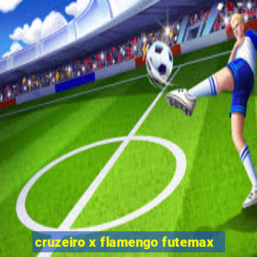 cruzeiro x flamengo futemax