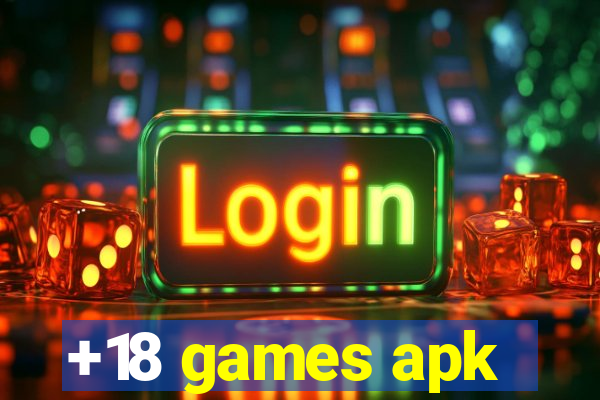 +18 games apk