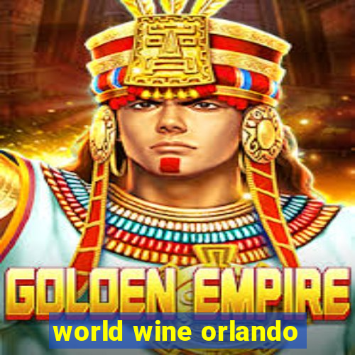 world wine orlando