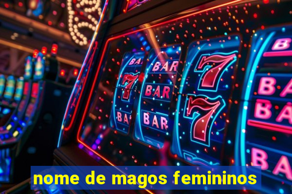 nome de magos femininos