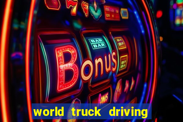 world truck driving simulator dinheiro infinito tudo desbloqueado 1,395