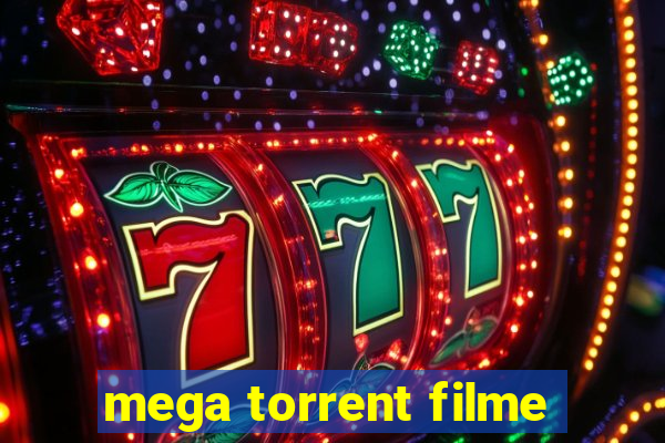 mega torrent filme