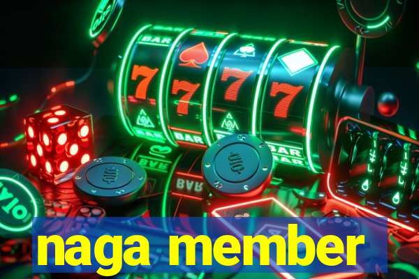 naga member