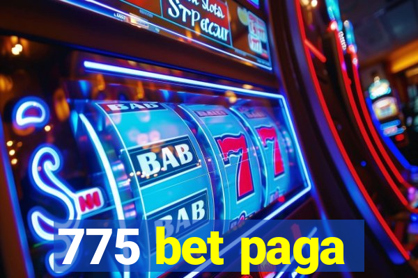 775 bet paga