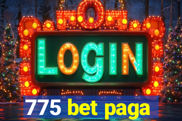 775 bet paga