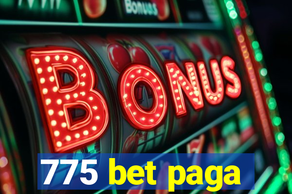 775 bet paga