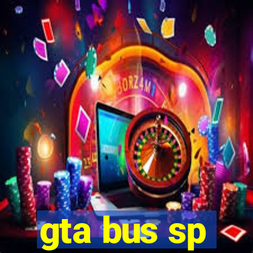 gta bus sp