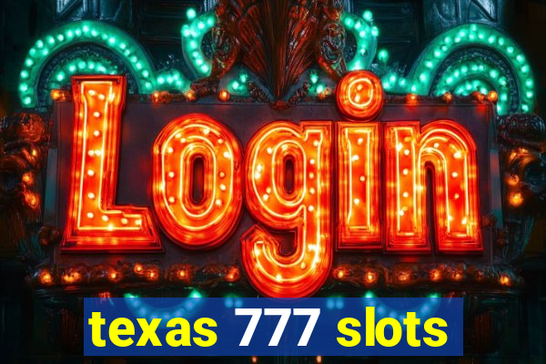 texas 777 slots