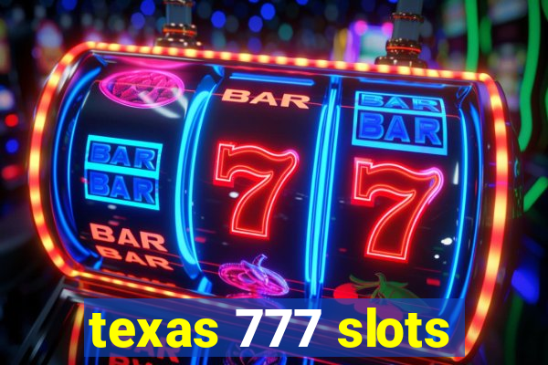 texas 777 slots