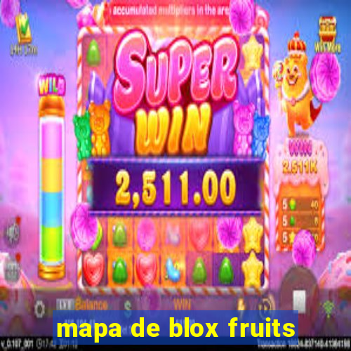 mapa de blox fruits