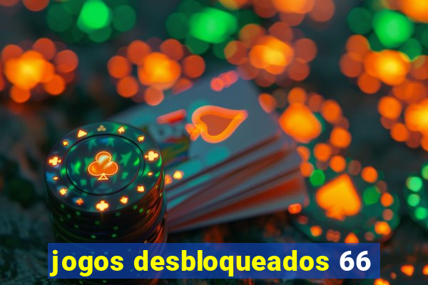 jogos desbloqueados 66