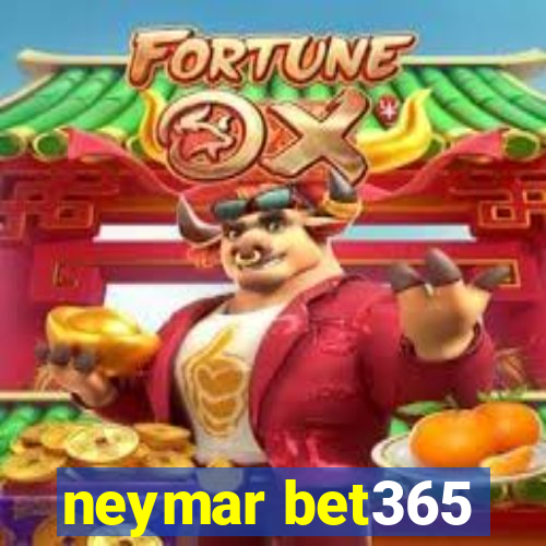 neymar bet365