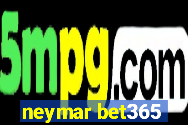 neymar bet365