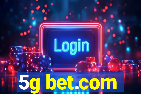 5g bet.com