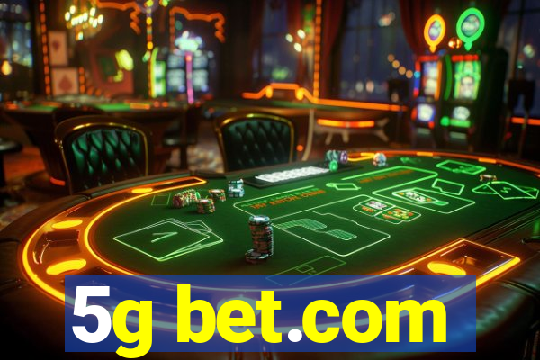 5g bet.com