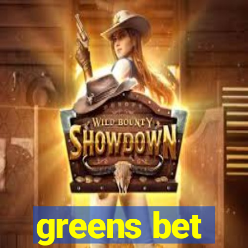 greens bet