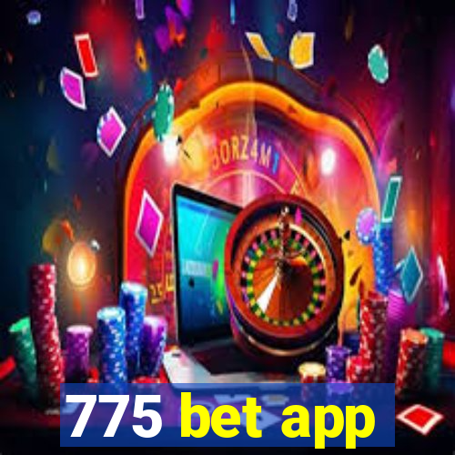 775 bet app