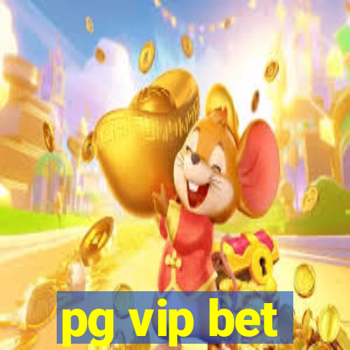 pg vip bet