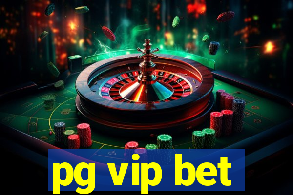 pg vip bet