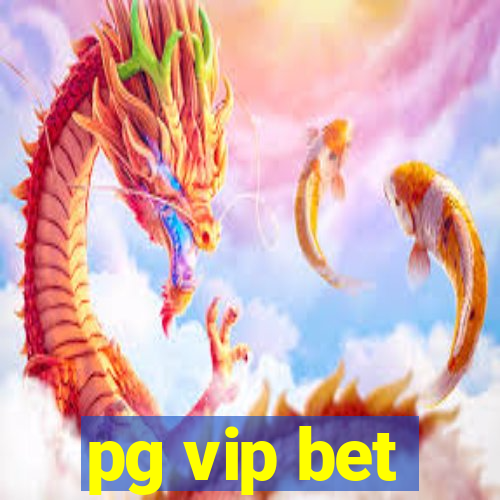 pg vip bet