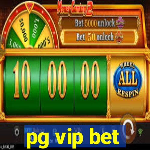 pg vip bet