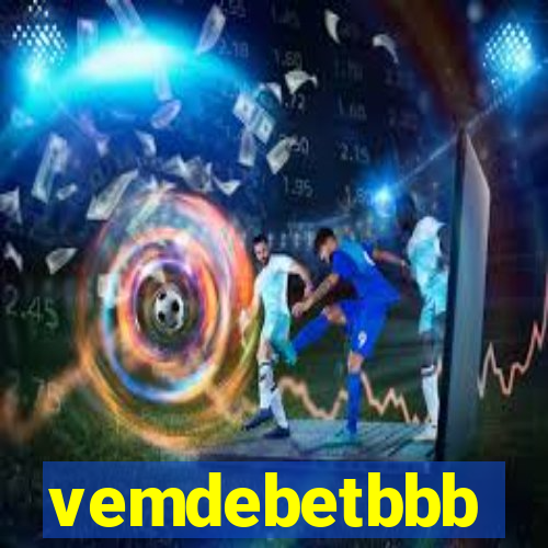 vemdebetbbb