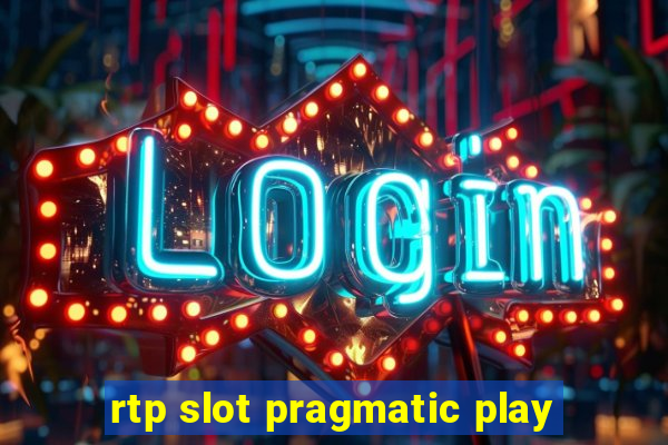 rtp slot pragmatic play