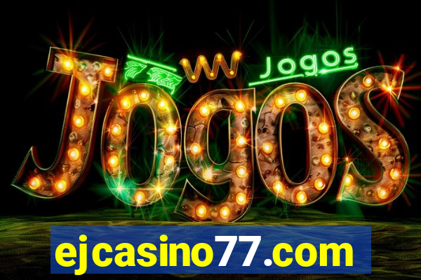 ejcasino77.com