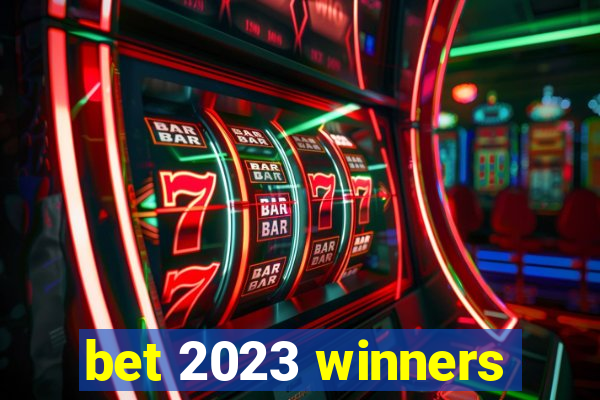 bet 2023 winners