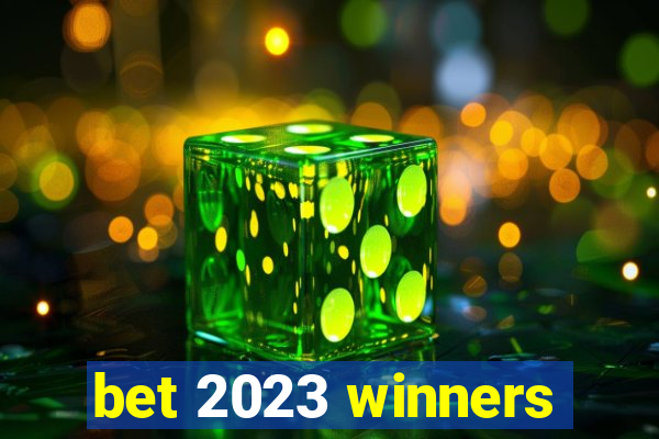 bet 2023 winners